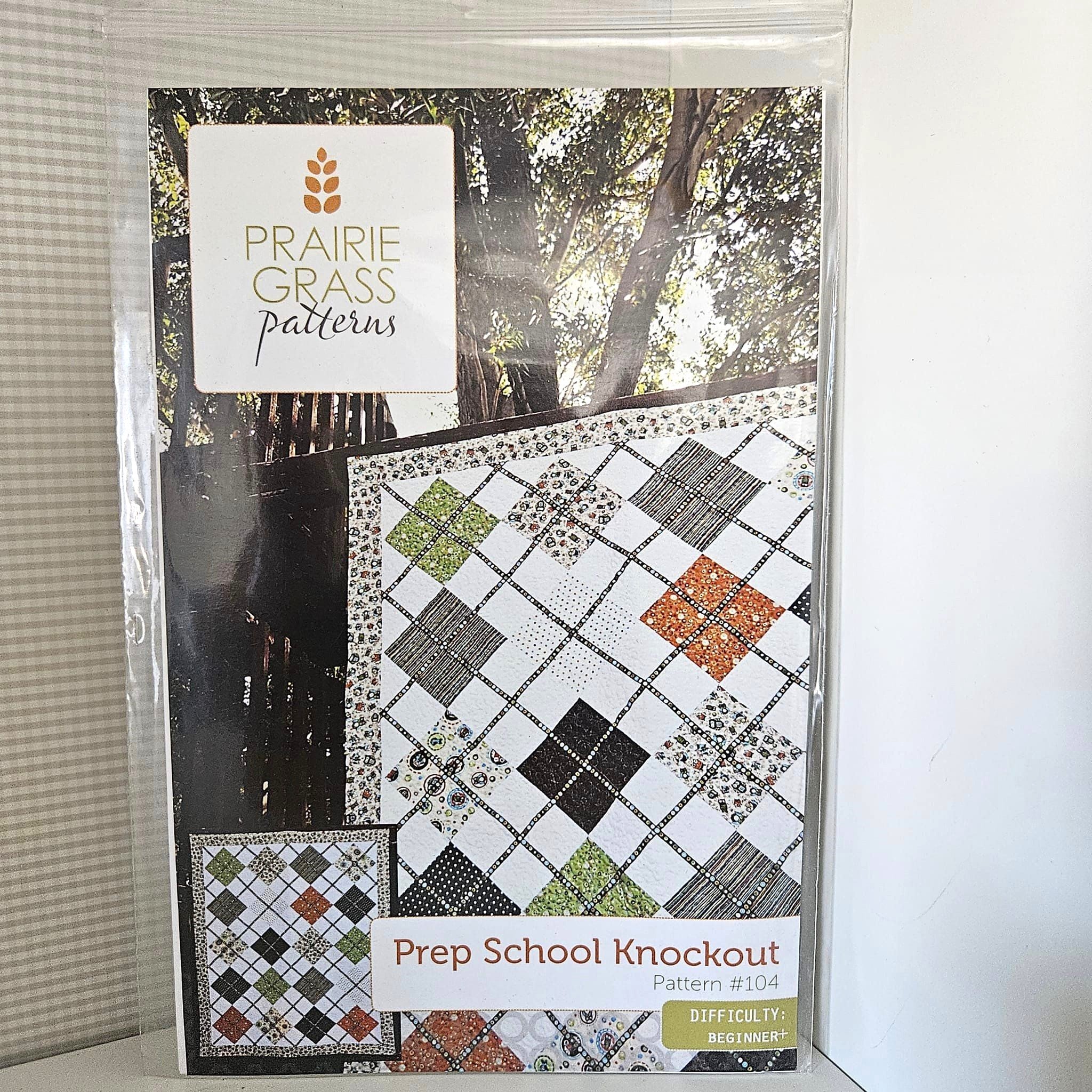 Prairie Grass Patterns - Prep School Knockout Quilt Pattern