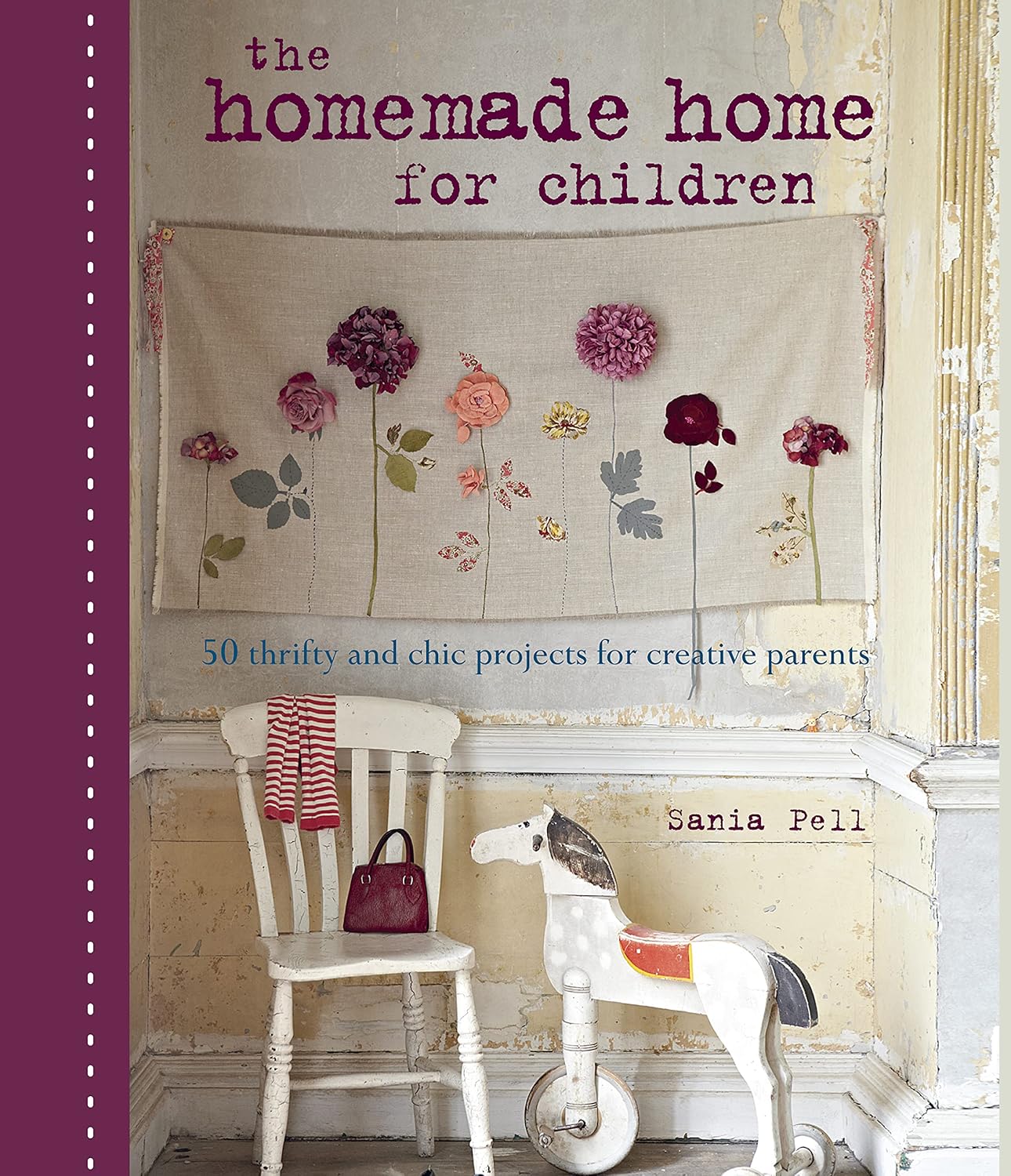 The Homemade Home For Children - Sania Pell